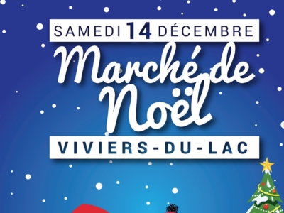 Marché de Noël du Viviers  - Samedi 14 décembre